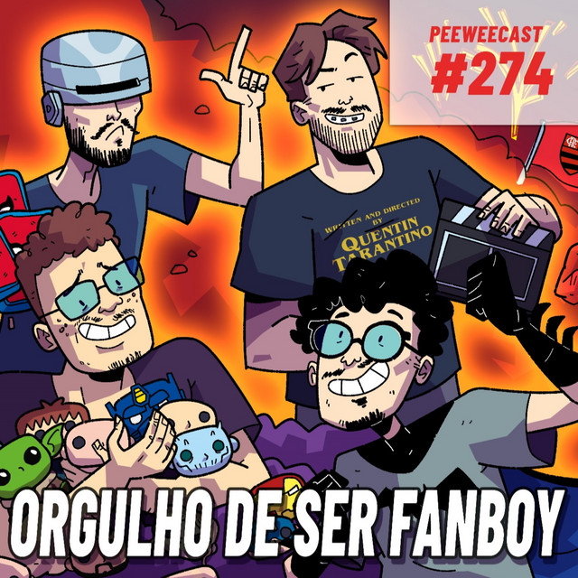 PWC276 – Orgulho de ser FANBOY