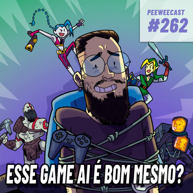 PWC262 – Games que NÃO CONSEGUIMOS Gostar
