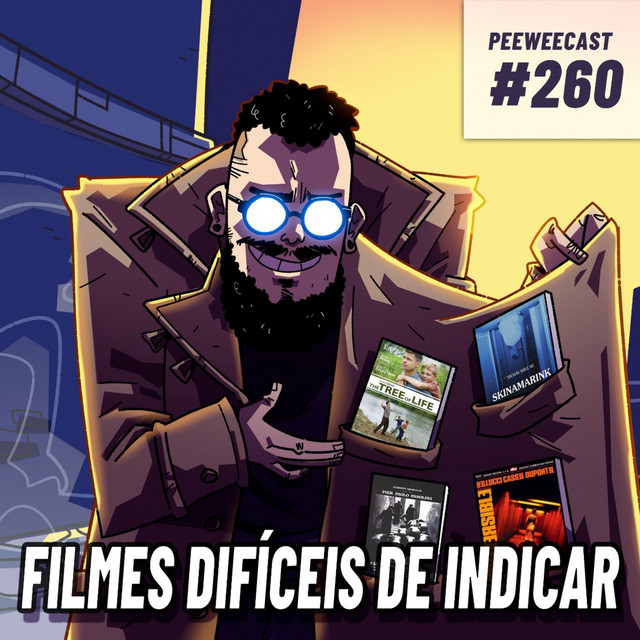 PWC260 – Filmes IMPOSSÍVEIS de Indicar