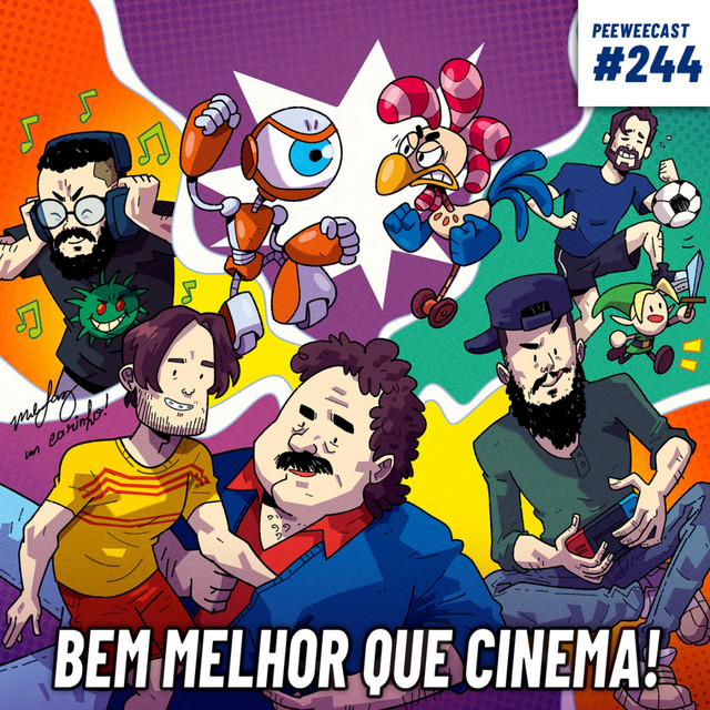 PWC244 – Isso é MELHOR do que CINEMA?