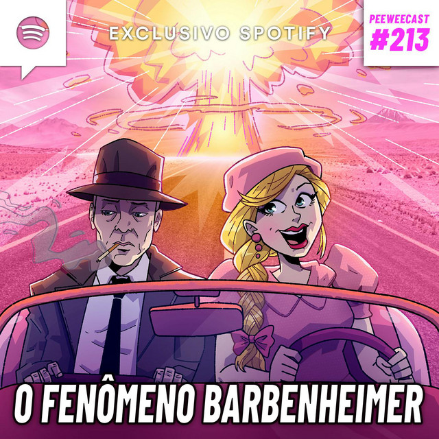 PWC213 – Barbie & Oppenheimer: quem venceu o BARBENHEIMER?