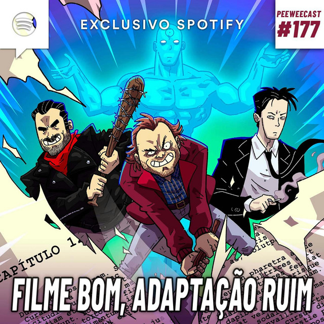 PWC177 – Filmes BONS que são PÉSSIMAS Adaptações