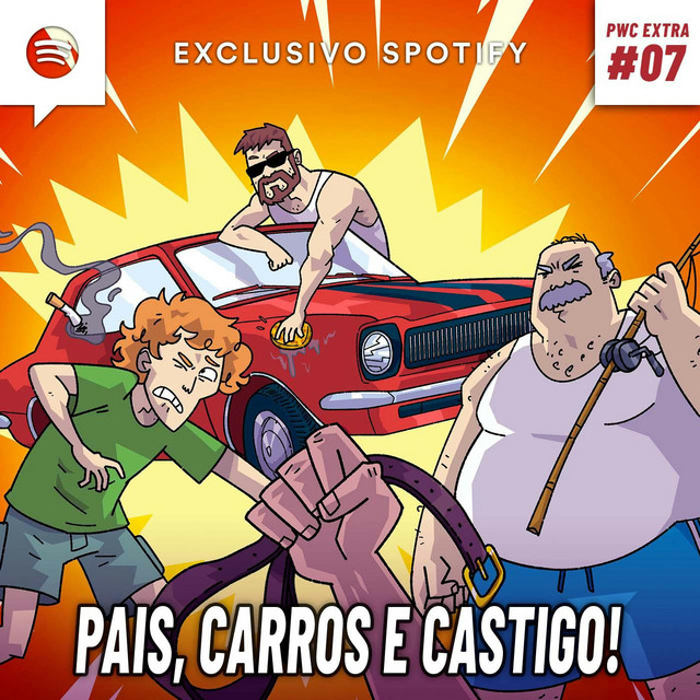 PWCPOCKET #07 – O que seu pai prefere: VOCÊ ou o CARRO dele?
