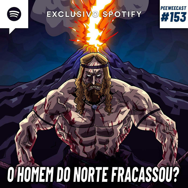 PWC153 – Por que ‘O Homem do Norte’ FRACASSOU?