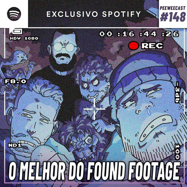 PWC148 – Filmes Found Footage: O Último Episódio do PeeWeecast