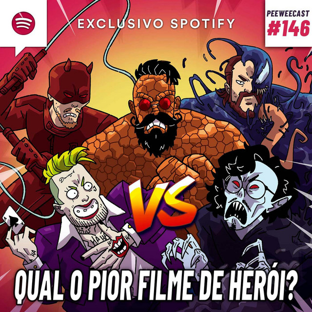 PWC146 – Qual o PIOR Filme de Herói?