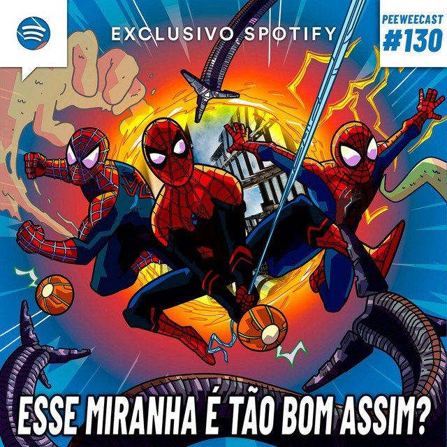 PWC130 – Homem-Aranha: Sem Volta para Casa É TUDO ISSO MESMO?