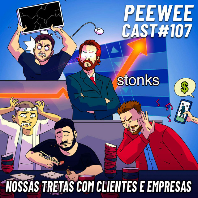 PWC107 – Nossas TRETAS com Clientes e Empresas