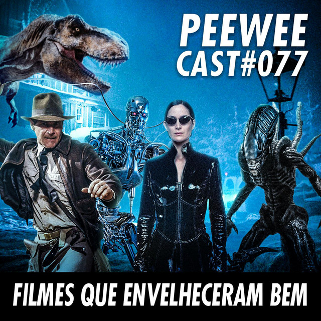 PWC77 – Filme que ENVELHECERAM BEM!
