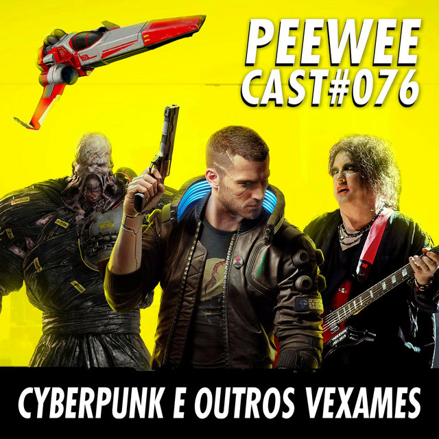 PWC76 – Cyberbug 2077 e Outros VEXAMES HISTÓRICOS
