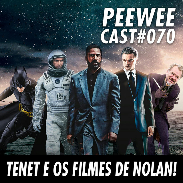 PWC70 – TENET e os filmes de Christopher Nolan