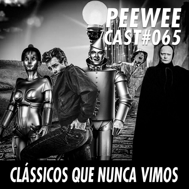 PWC65 – Filmes CLÁSSICOS que NUNCA assistimos!