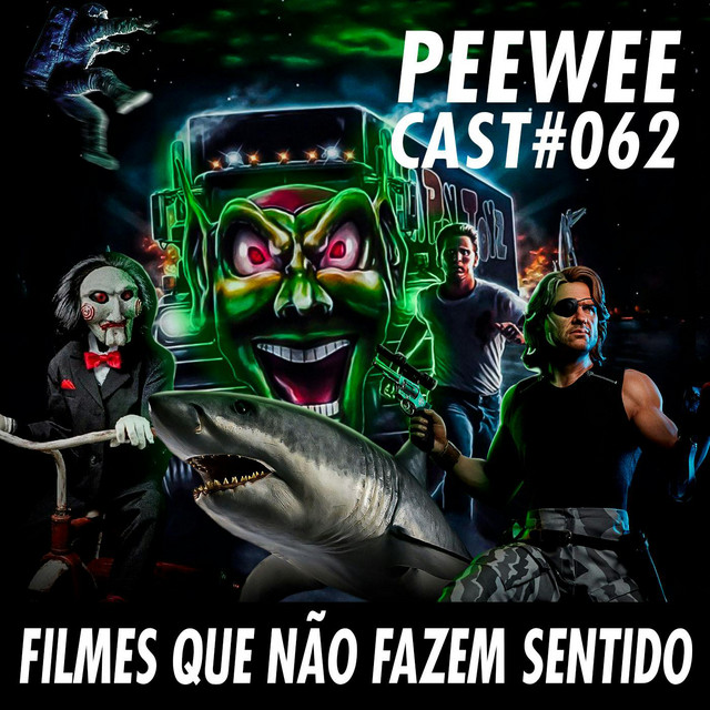 PWC62 – Filmes que NÃO FAZEM SENTIDO!