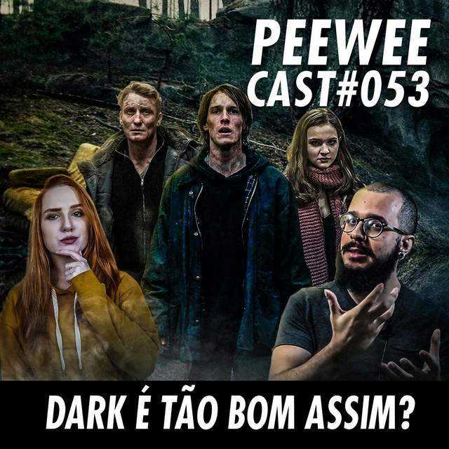 #053 – DARK é uma série TÃO BOA assim?