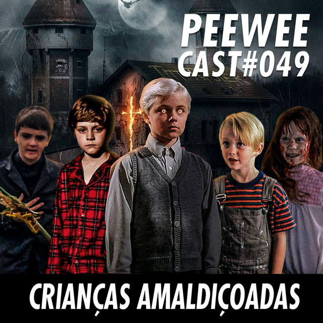 #049 – Crianças AMALDIÇOADAS do cinema!