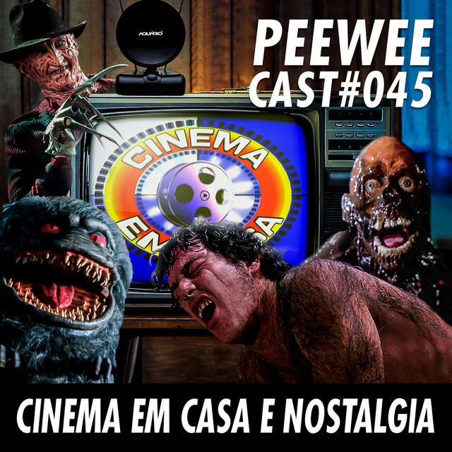 #045 – Cinema em Casa: a Sessão da Tarde sem leis