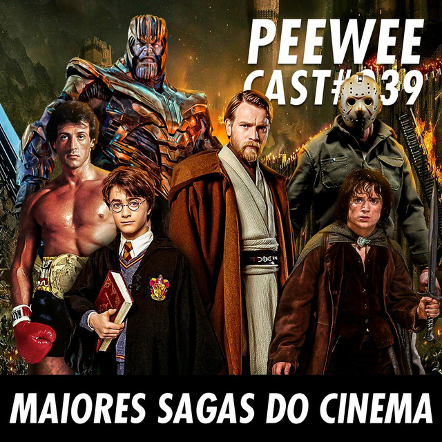 #039 – As maiores SAGAS do CINEMA!