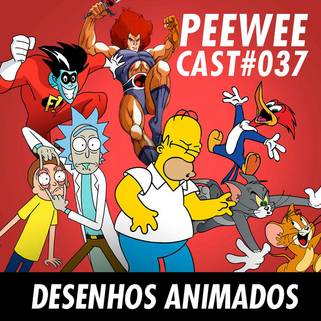 #037 – Os melhores DESENHOS ANIMADOS!