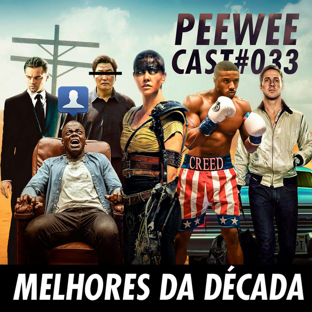 #033 – Os MELHORES filmes da DÉCADA!