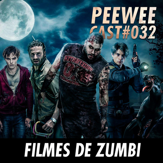 #032 – Os filmes de ZUMBIS!
