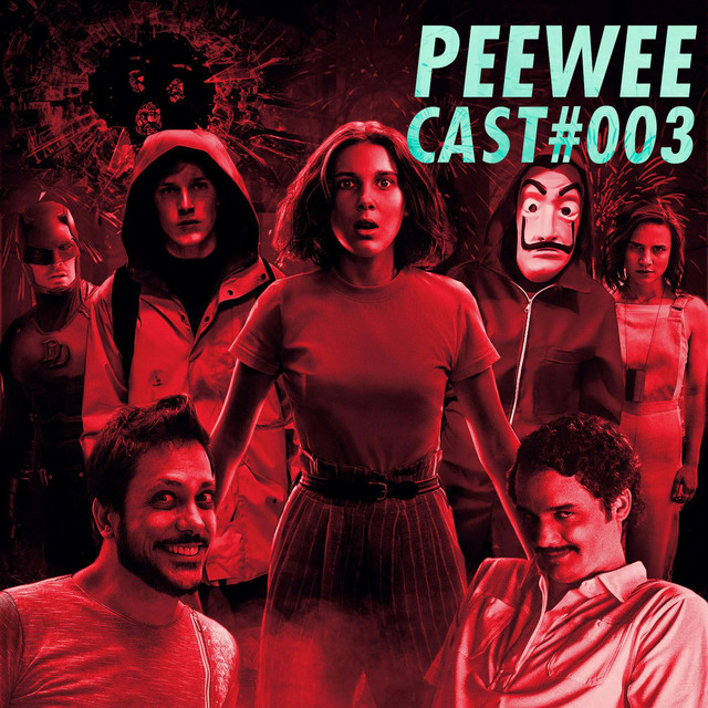 #003 – O MELHOR e o PIOR da NETFLIX